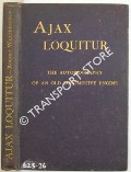 Book cover of Ajax Loquitur or The Autobiography of an Old Locomotive Engine by WEATHERBURN, Robert